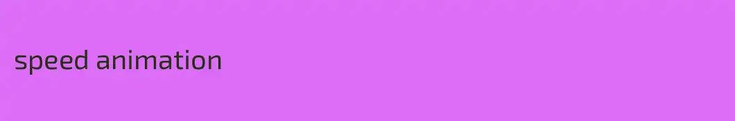 speed animation